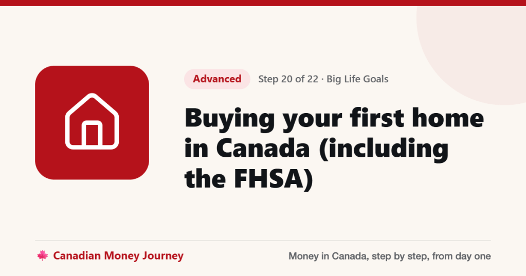 Buying your first home in Canada (including the FHSA)