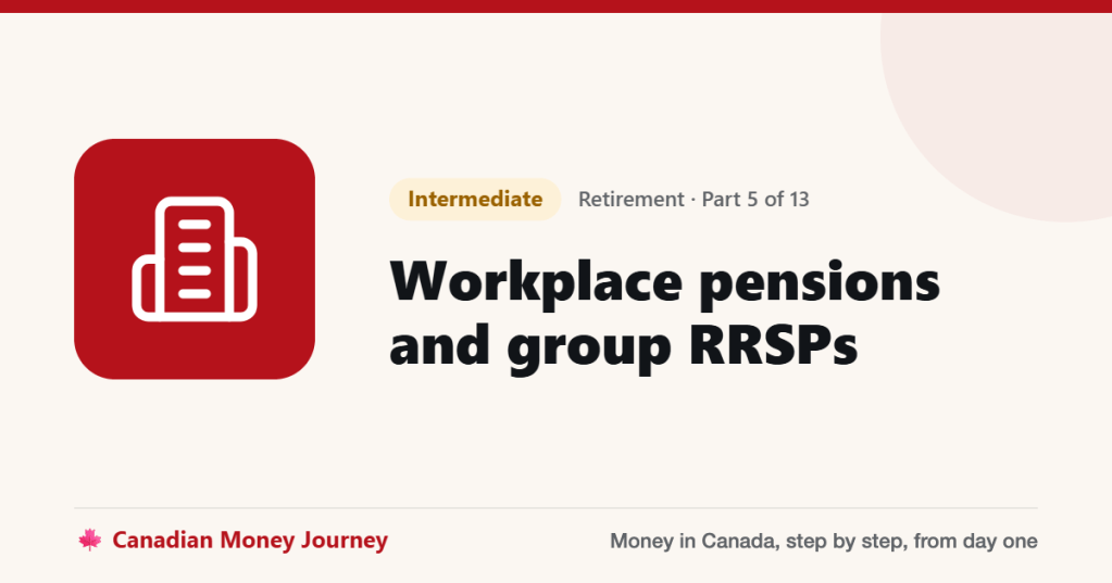 Workplace pensions and group RRSPs