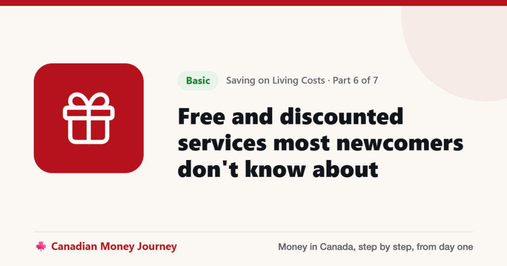 Free and discounted services most newcomers don't know about